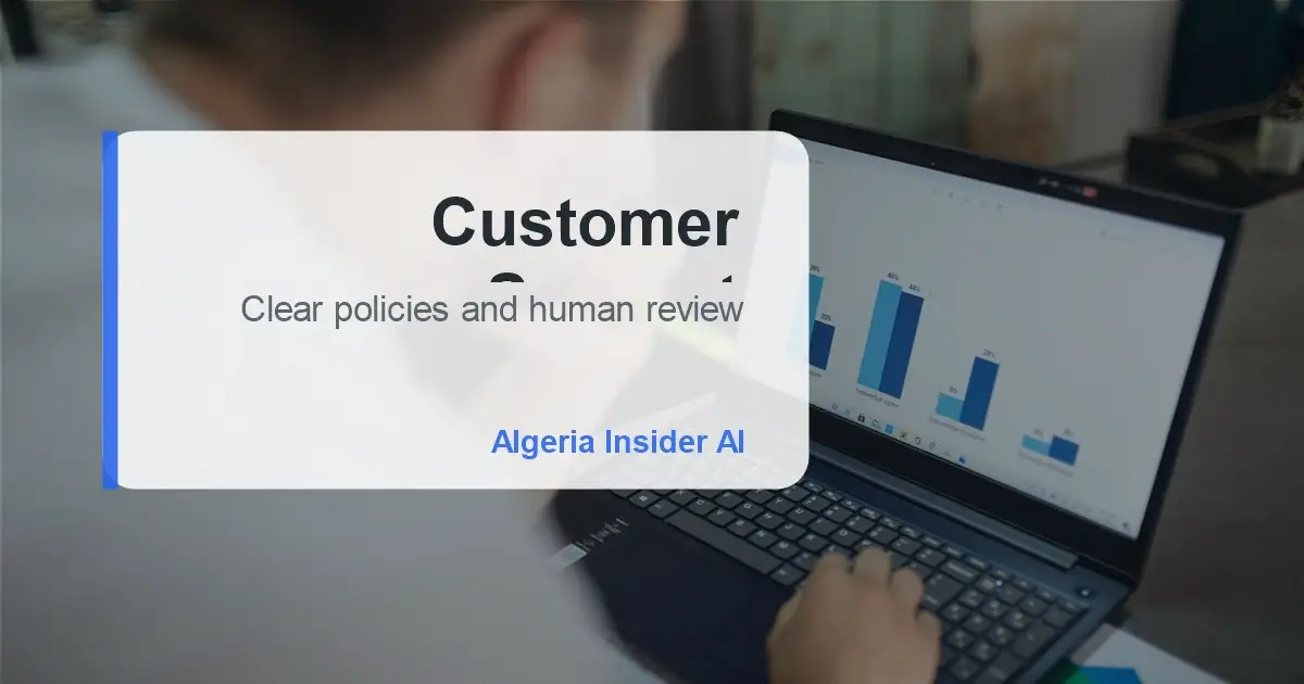 خدمة عملاء منظمة بردود دقيقة ومراجعة بشرية